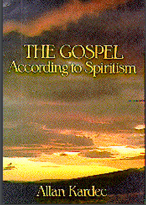 The Gospel According to Spiritism