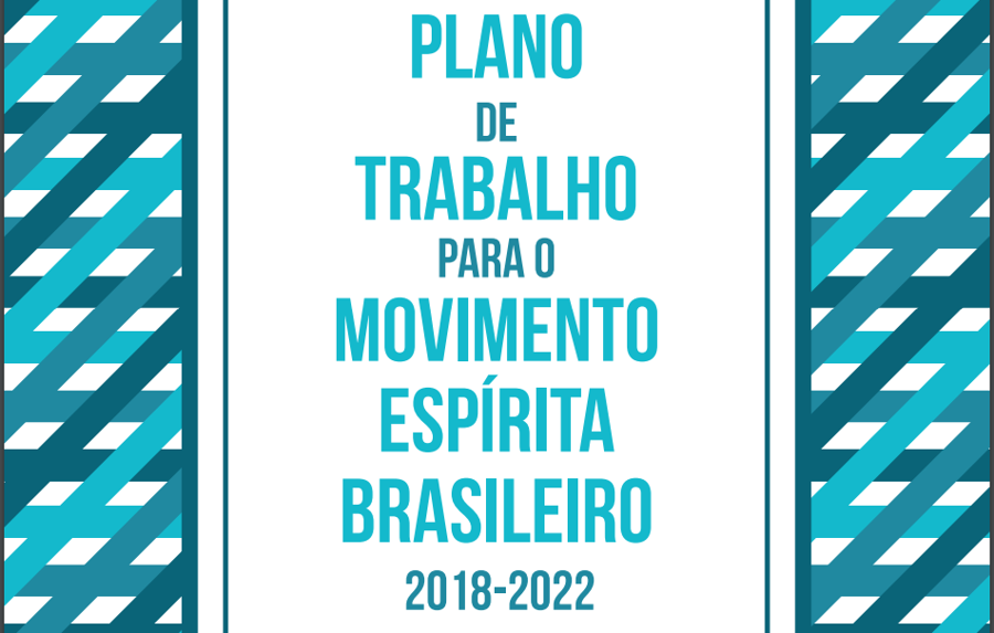 Plano de Trabalho para o Movimento Espírita Brasileiro - 2018-2022